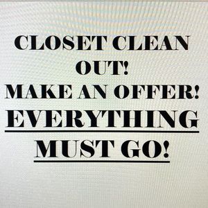 Closet Clean Out! Everything Must Go!